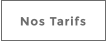 Nos Tarifs