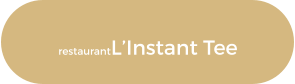 restaurantL’Instant Tee