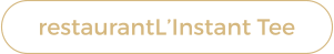 restaurantL’Instant Tee