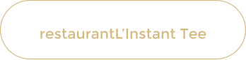 restaurantL’Instant Tee
