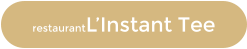 restaurantL’Instant Tee
